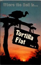 Vintage Postcard &quot;Where The Hell Is Tortilla Flat Pop. 6&quot; Arizona Buzzard at Sun - $14.52