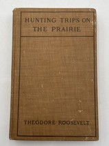 Hunting Trips on the Prairie &amp; In the Mountains HC Book Theodore Roosevelt 1885 - £28.51 GBP