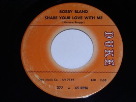 Bobby Bland Share Your Love With Me After It&#39;s Too Late 45 RPM Record Duke 377 - £19.76 GBP