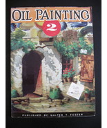 Walter Foster Oil Painting 2, Walter Foster Oil Painting Softcover Book - £10.17 GBP