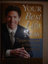 Your Best Life Now: 7 Steps to Living at Your Full Potential Osteen, Joel - £3.81 GBP