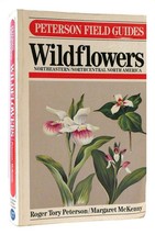 Roger Tory Peterson &amp; Margaret Mc Kenny Field Guide To Wildflowers Of Northeaste - £42.45 GBP