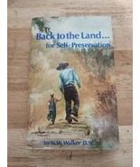 Back to the Land by N. W. Walker (Trade Paperback)-1977-6th Printing - $71.27 CAD
