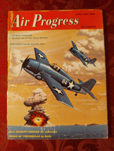 AIR PROGRESS magazine April May 1963 Joe Foss Wildcats Home Builts - £10.13 GBP