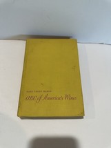 ABC Of America’s Wines by Mary Frost Mabon ( borzoi) 1942 1st Edition ha... - £30.88 GBP