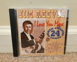I Love You More: 24 Golden Country Songs by Jim Reeves (CD, Oct-1995, Co... - £7.58 GBP