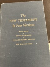 The New Testament In Four Versions: King James, Revised By Christianity Vg - £9.03 GBP