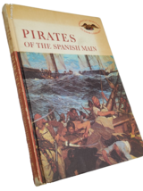 Pirates of the Spanish Main ~ Vintage 1961 Hardcover Book, color illustr... - $34.64