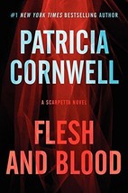 Flesh and Blood: A Scarpetta Novel (Kay Scarpetta Series, 22) Cornwell, Patricia - £1.54 GBP