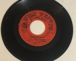 The Westerners 45 Record I Believe In Music Wild West Recording - £3.94 GBP