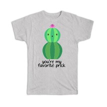 Favorite Prick : Gift T-Shirt Cactus Succulents Desert Cute Funny Christmas Vale - £14.60 GBP