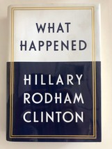 What Happened - Hillary Clinton Autographed Book - £221.78 GBP