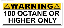 100 Octane or Higher Gas Gasoline Fuel Tank Warning Label Vinyl Sticker ... - £3.11 GBP