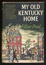 My Old Kentucky Home (Items On The Grand Account) Paul, Elliot - $1.97