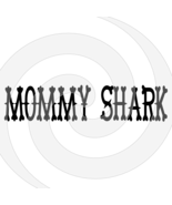 MOMMY SHARK Font 2smp-Digital ClipArt-Gift Tag-T shirt-Jewelry-Holiday - $37.17 MXN
