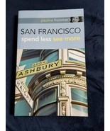 San Francisco spend less see more Pauline Frommer&#39;s book travel vacation  - $8.91