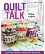 Quilt Talk : 12 Chatty Projects - Paper-Pieced Alphabet with Symbols &amp; N... - $33.88 CAD