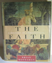 The Faith A History of Christianity by Brian Moynahan HC 2002 806 pages Big Book - £7.50 GBP