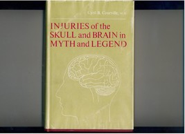 Injuries Of Skull &amp; Brain In Myth &amp; Legend  1967  1st  In Dj - £43.10 GBP