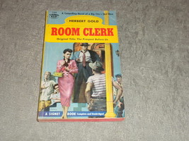 Room Clerk by Herbert Gold Signet # 1185 stated 1st Printing 1955 - £9.42 GBP