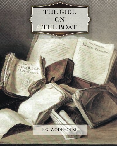 The Girl on the Boat by Wodehouse, P. G. - $9.99