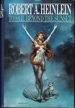 To Sail Beyond The Sunset - Robert A Heinlein - Hardcover DJ 1st Edition 1987 - £11.78 GBP