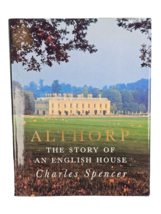 Althorp: The Story of an English House HAND SIGNED by Charles Spencer Hardcover - £47.38 GBP