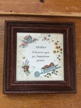 Estate Miniature Mother Wherever You Go, Happiness Grows Print in Wood Frame Und - $11.29