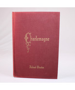 Vintage Charlemagne From Hammer To The Cross 1954 1st Edition Richard Wi... - £37.05 GBP
