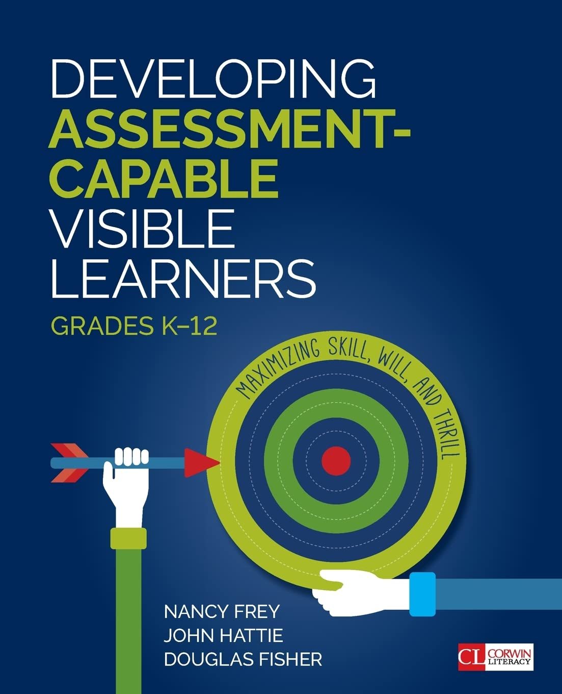 Developing Assessment-Capable Visible Learners, Grades K-12: Maximizing ... - $15.77