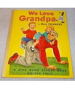 We Love Grandpa Miss Frances Ding Dong School Book 1955 Vintage Children... - $13.65 CAD