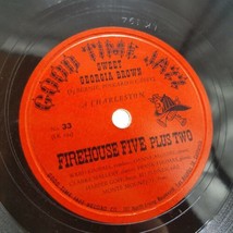 Firehouse Five, Sweet Georgia Brown / Lonesome Mama Blues 78RPM V+ Good Time  - £17.04 GBP