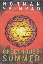 Greenhouse Summer by Norman Spinrad / Hardcover 1st Edition 1999 - £2.68 GBP