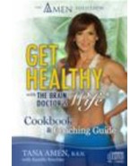Get Healthy with the Brain Doctor's Wife : Cooking and Coaching Guide by Tana... - $9.89