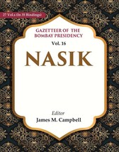 Gazetteer of the Bombay Presidency: Nasik Volume 16th - £54.43 GBP