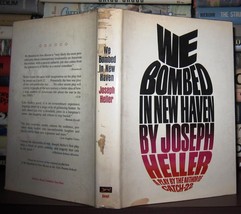 Heller, Joseph We Bombed In New Haven : A Play 1st Edition 1st Printing - $91.19