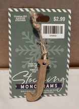 Christmas Wood Stocking Monograms You Choose Type &amp; Color 2 1/2&quot; x 2&quot; NIB 274O - £2.30 GBP