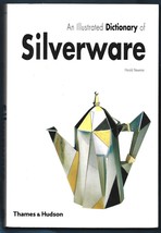 Illustrated Dictionary of Silverware PB-Harold Newman-2000-367 pages - £13.49 GBP
