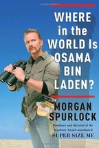 Where in the World Is Osama bin Laden? [Hardcover] by Spurlock, Morgan - $0.01