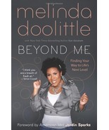 Beyond Me: Finding Your Way to Life&#39;s Next Level by Doolittle, Melinda; ... - £1.25 GBP