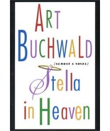 Stella in Heaven: Almost a Novel by Buchwald, Art - £0.00 GBP