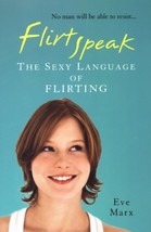 Flirtspeak by Marx, Eve - $0.01