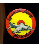 Spanish Navy MATADOR Harrier 4&quot; sticker - £7.75 GBP