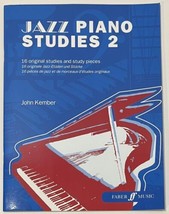 Jazz Piano Studies Book 2: 16 Original Studies &amp; Pieces John Kember Fabe... - £6.26 GBP