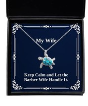 Sarcastic Wife Gifts, Keep Calm and Let The Barber Wife Handle It, Uniqu... - £39.78 GBP
