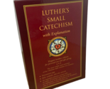 Luthers Small Catechism with Explanation Faux Leather Bound Hard Back - $23.31