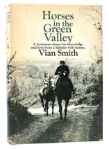 Vian Smith Horses In The Green Valley 1st Edition 1st Printing - £32.66 GBP