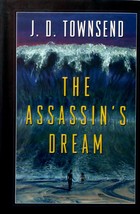 The Assassin&#39;s Dream by J. D. Townsend / 2005 Five Star Science Fiction HC/DJ - £6.37 GBP