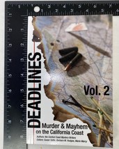 Deadlines : Volume 2: Murder and Mayhem on the California Coast (2016, PB) - £14.90 GBP