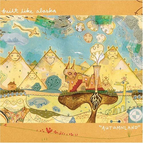 Autumnland [Audio CD] Built Like Alaska - $7.03